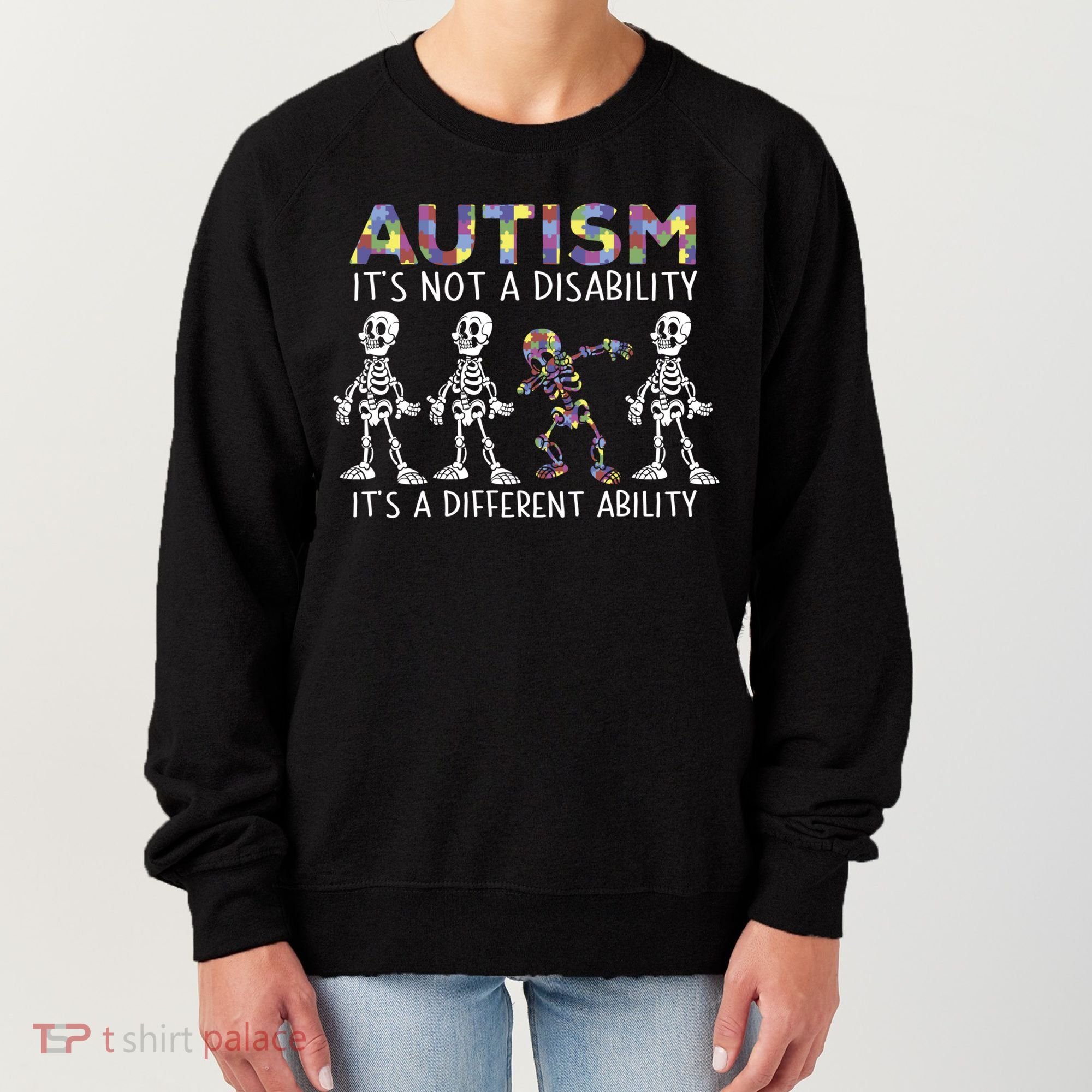Autism Gift It's A Different Ability Gift Autism Awareness Cool Gift Women's Sweatshirt
