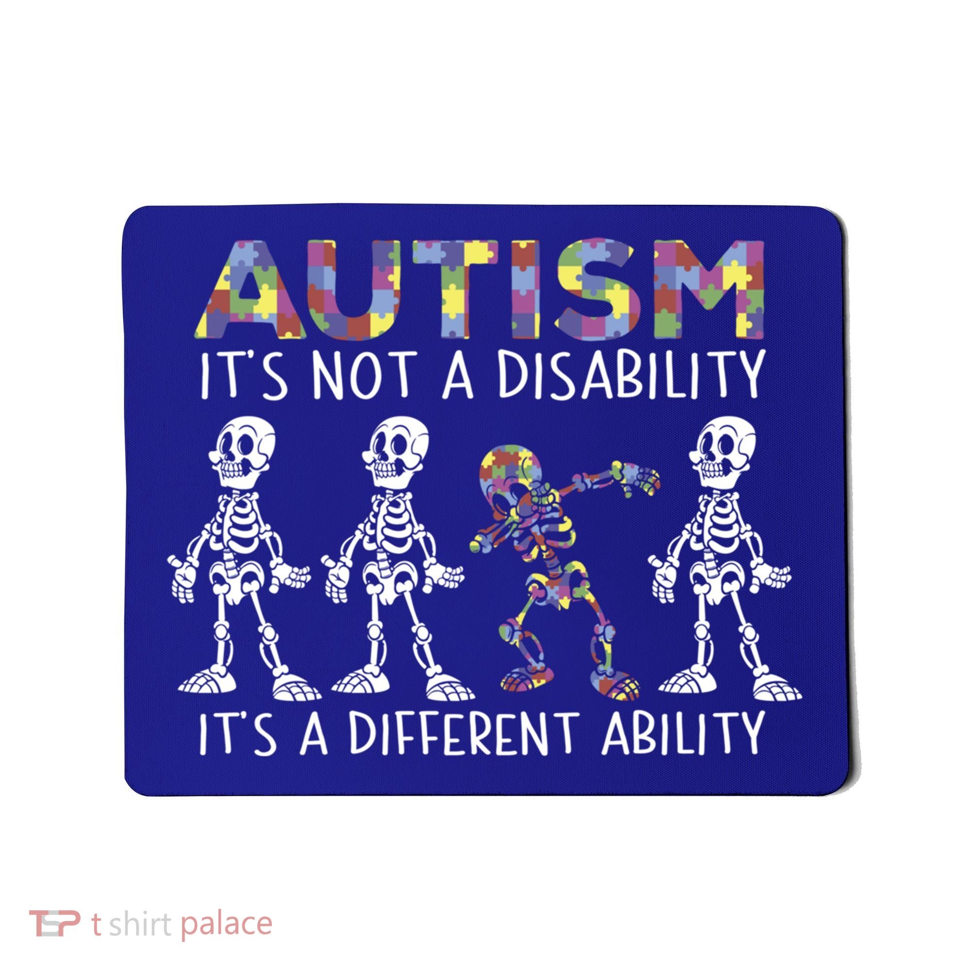 Autism Gift It's A Different Ability Gift Autism Awareness Cool Gift Mousepad