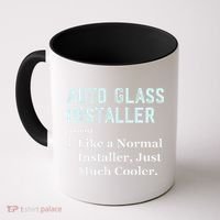 Auto Glass Installer Application Day Glass Installation Coffee Mug thumb 0