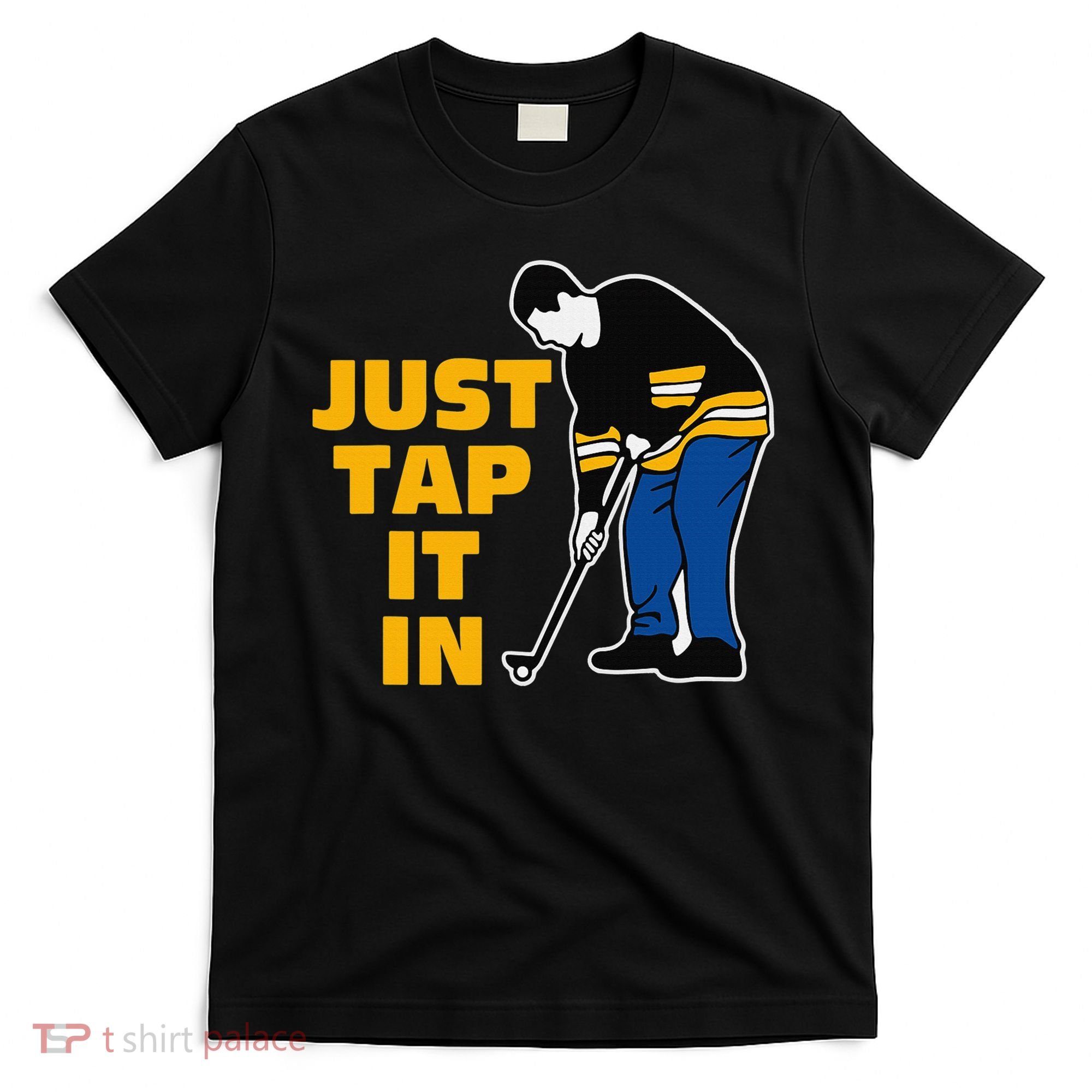 Awesome Golfer Just Tap It In Golf Lover Golfing Man T-Shirt