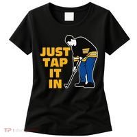 Awesome Golfer Just Tap It In Golf Lover Golfing Man Women's T-Shirt thumb 0