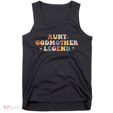 Aunt Godmother Legend Tank Top