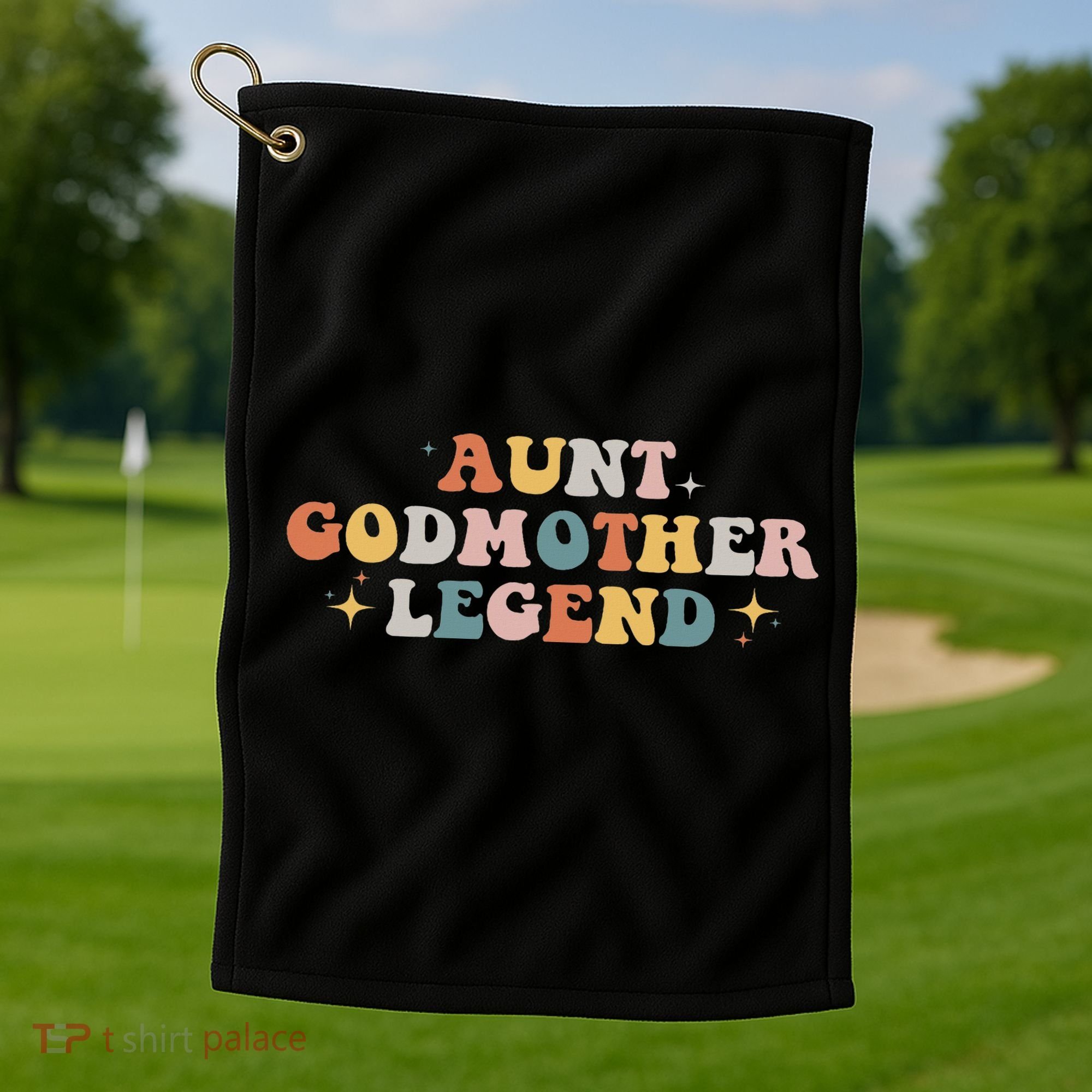 Aunt Godmother Legend Golf Towel