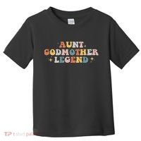 Aunt Godmother Legend Toddler T-Shirt thumb 0