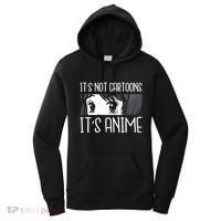 Anime Girl L It's Not Cartoons It's Anime L Anime Lover Gift Women's Hoodie thumb 0