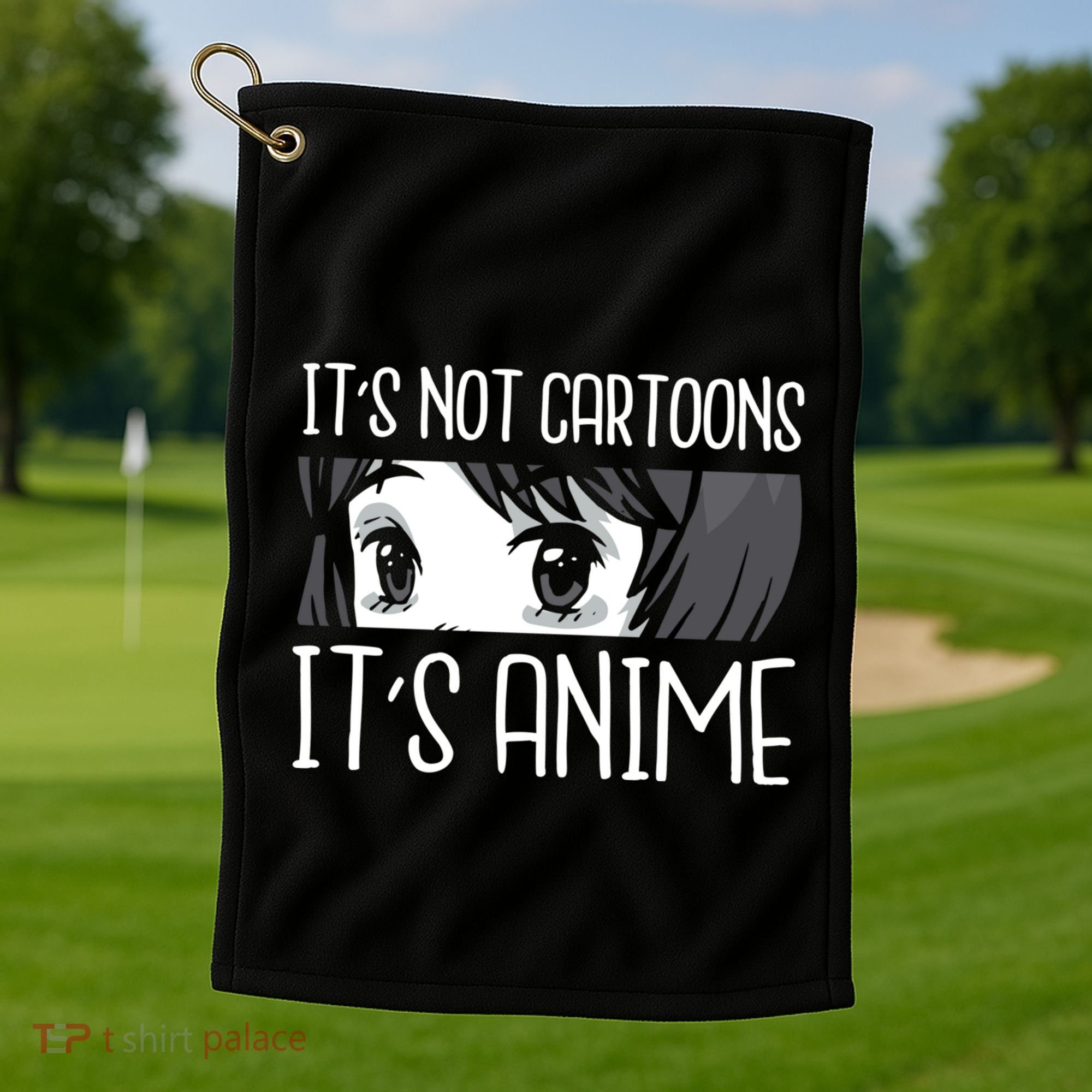 Anime Girl L It's Not Cartoons It's Anime L Anime Lover Gift Golf Towel