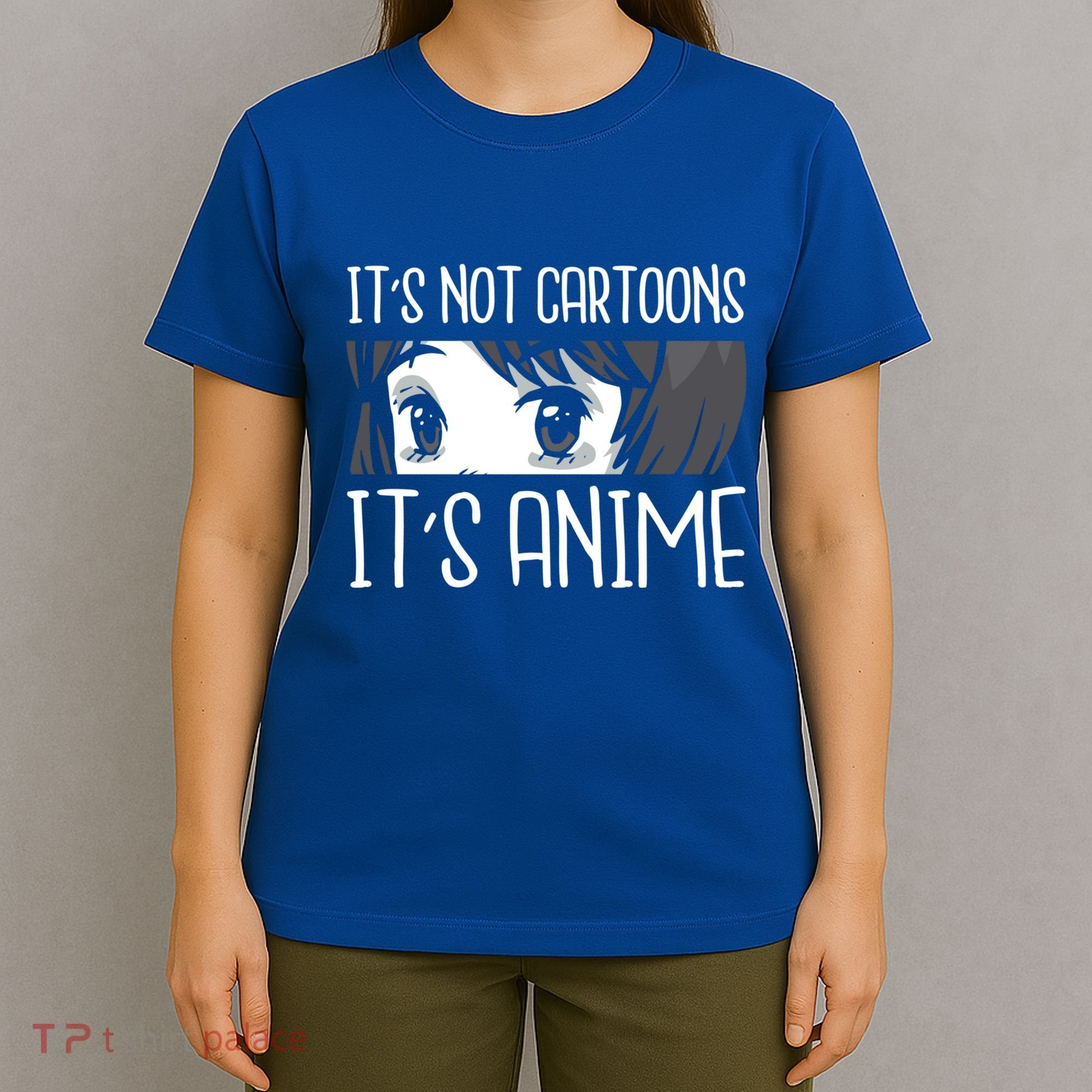 Anime Girl L It's Not Cartoons It's Anime L Anime Lover Gift T-Shirt