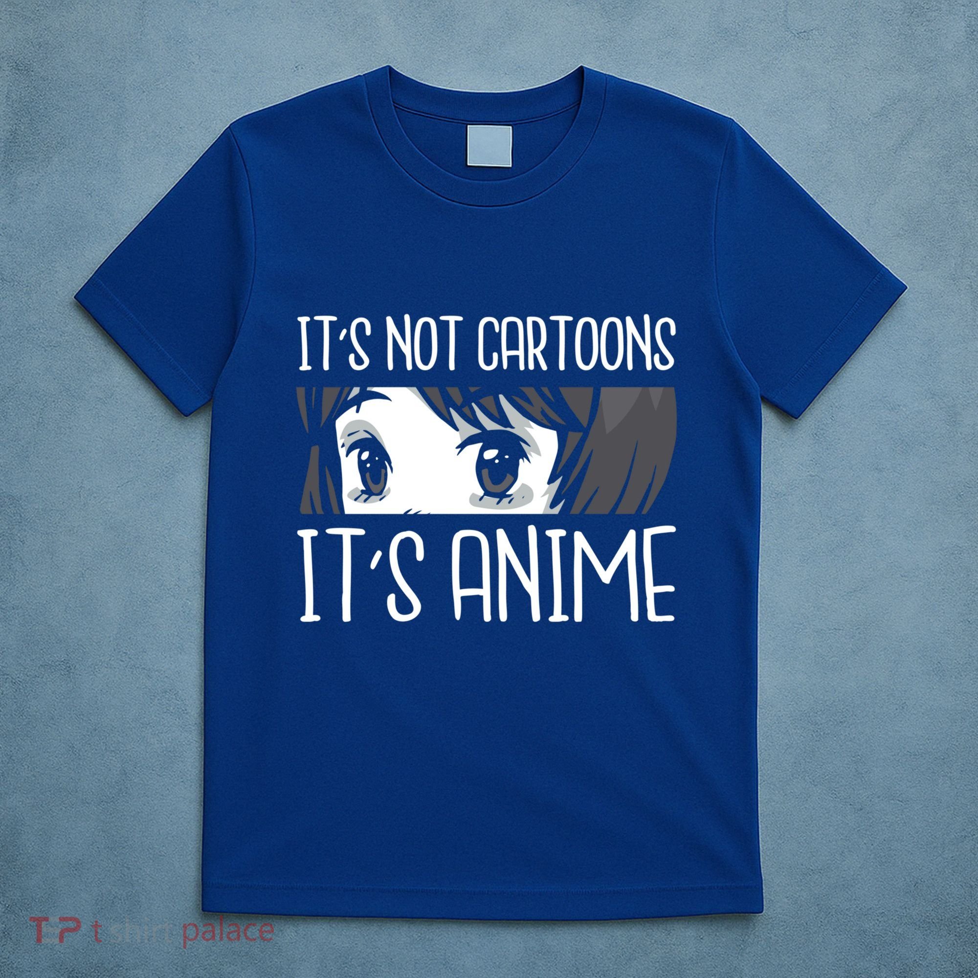 Anime Girl L It's Not Cartoons It's Anime L Anime Lover Gift T-Shirt