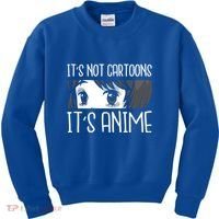 Anime Girl L It's Not Cartoons It's Anime L Anime Lover Gift Kids Sweatshirt thumb 0