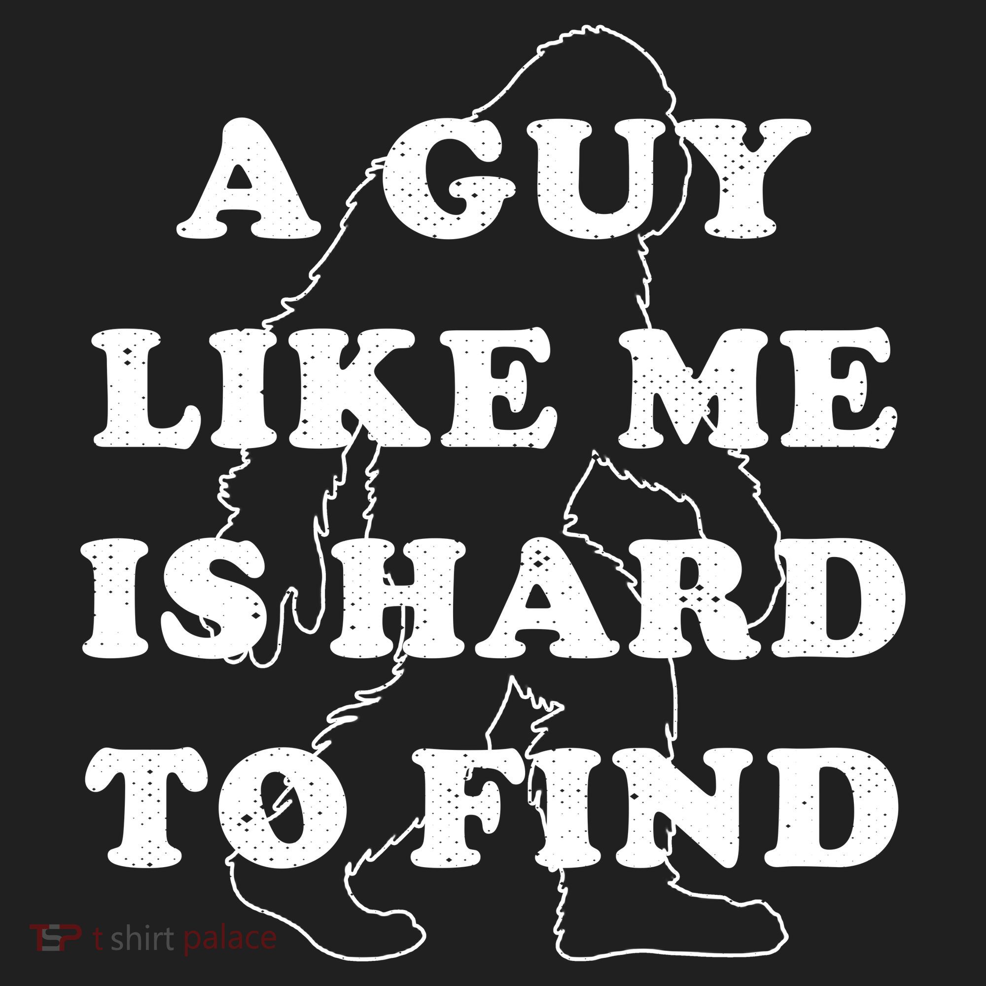 A Guy Like Me Is Hard To Find Hat