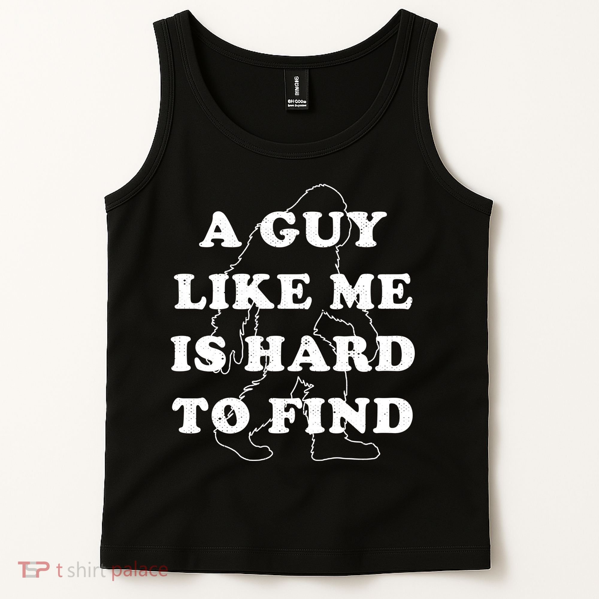 A Guy Like Me Is Hard To Find Tank Top