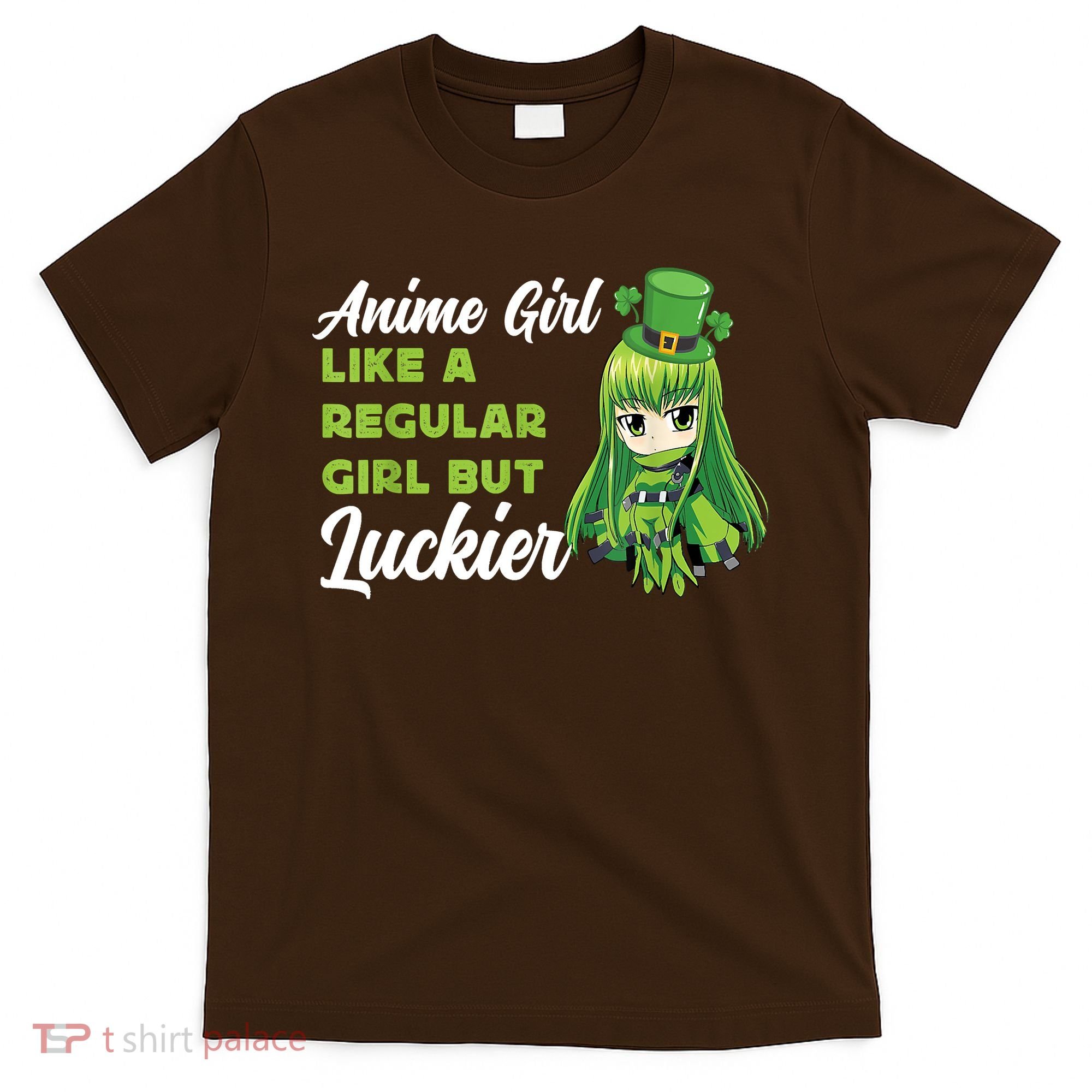 Anime Girl Like A Regular Girl But Luckier St Patrick's Day T-Shirt