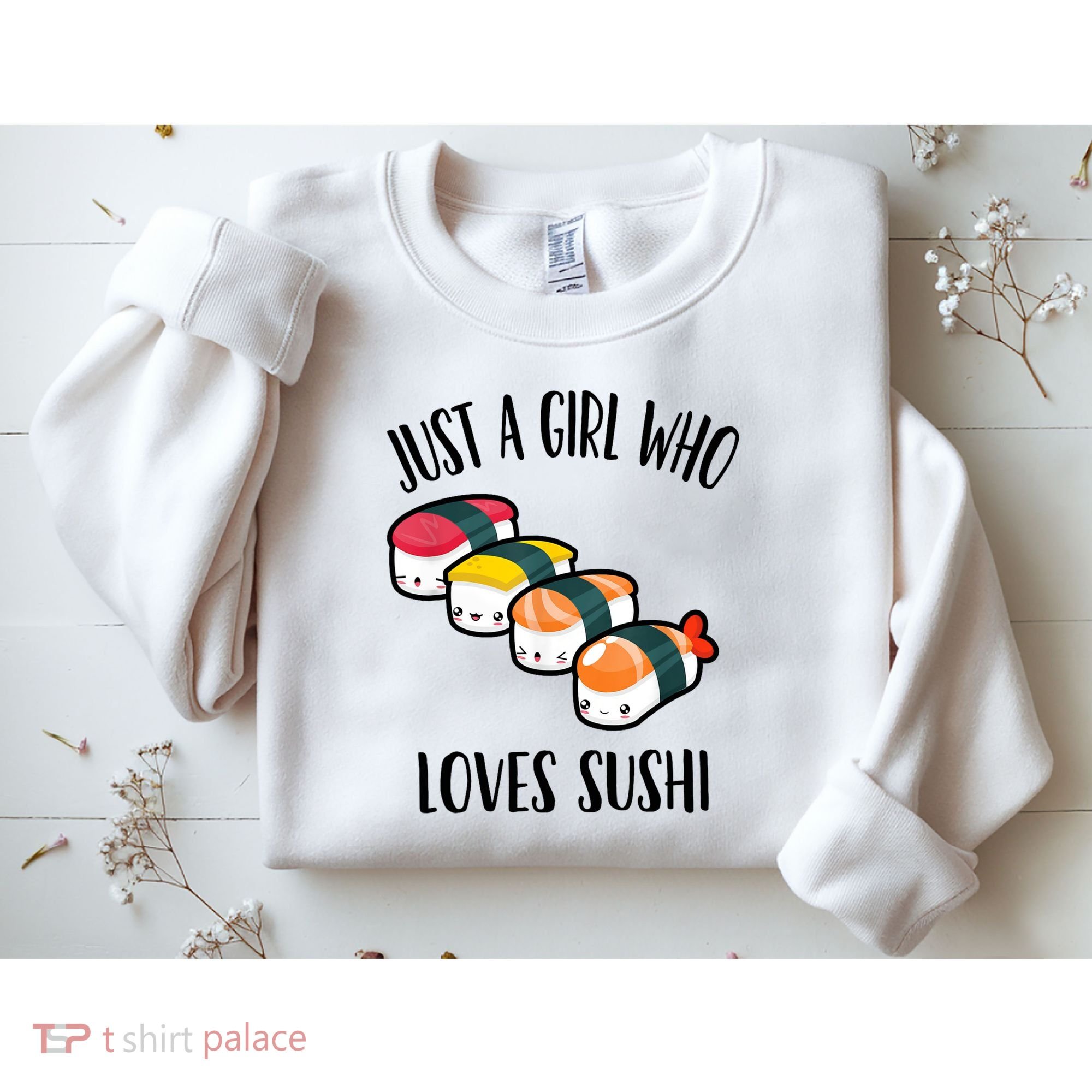 A Girl Loves Sushi  Sweatshirt