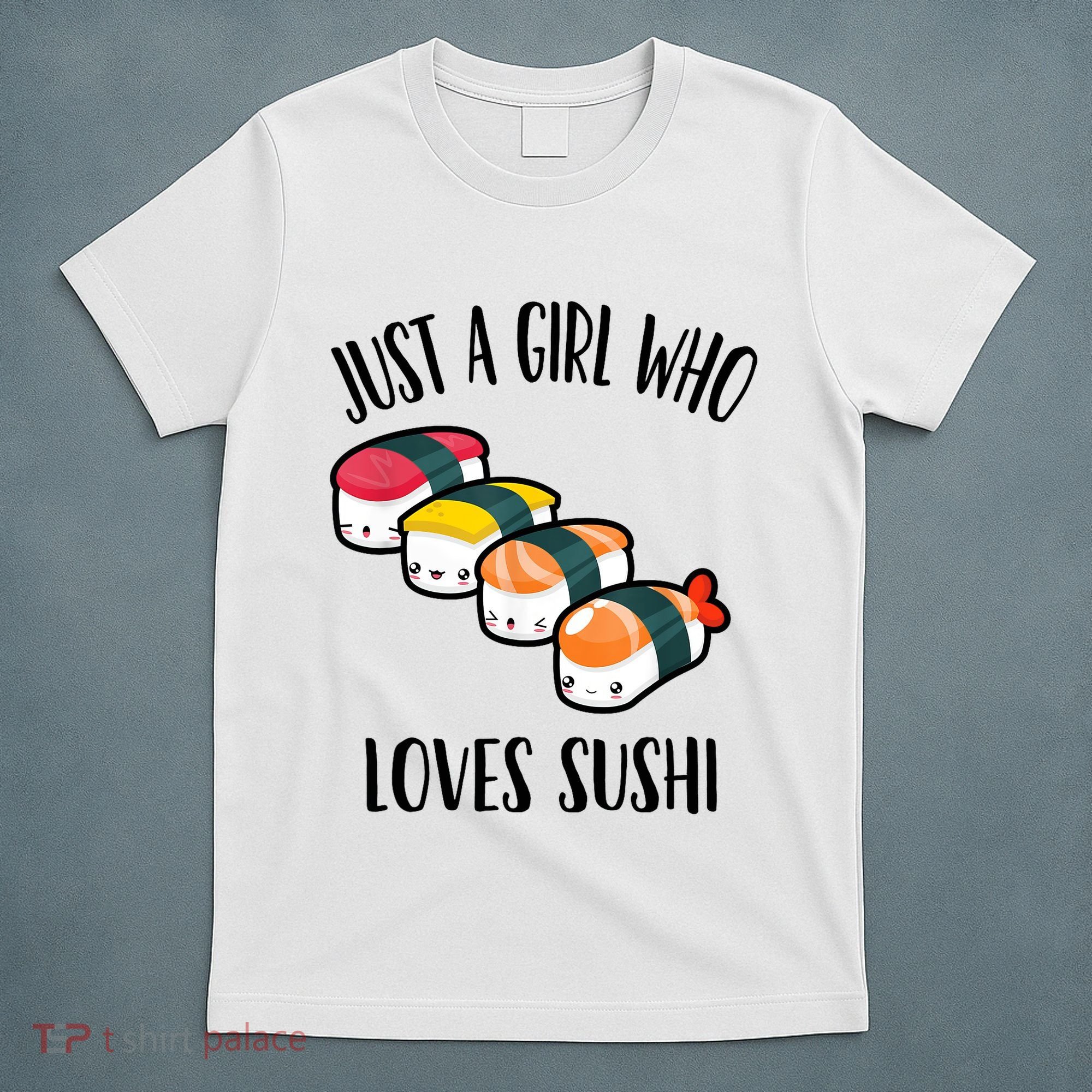 A Girl Loves Sushi  T-Shirt