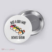 A Girl Loves Sushi  Button thumb 0
