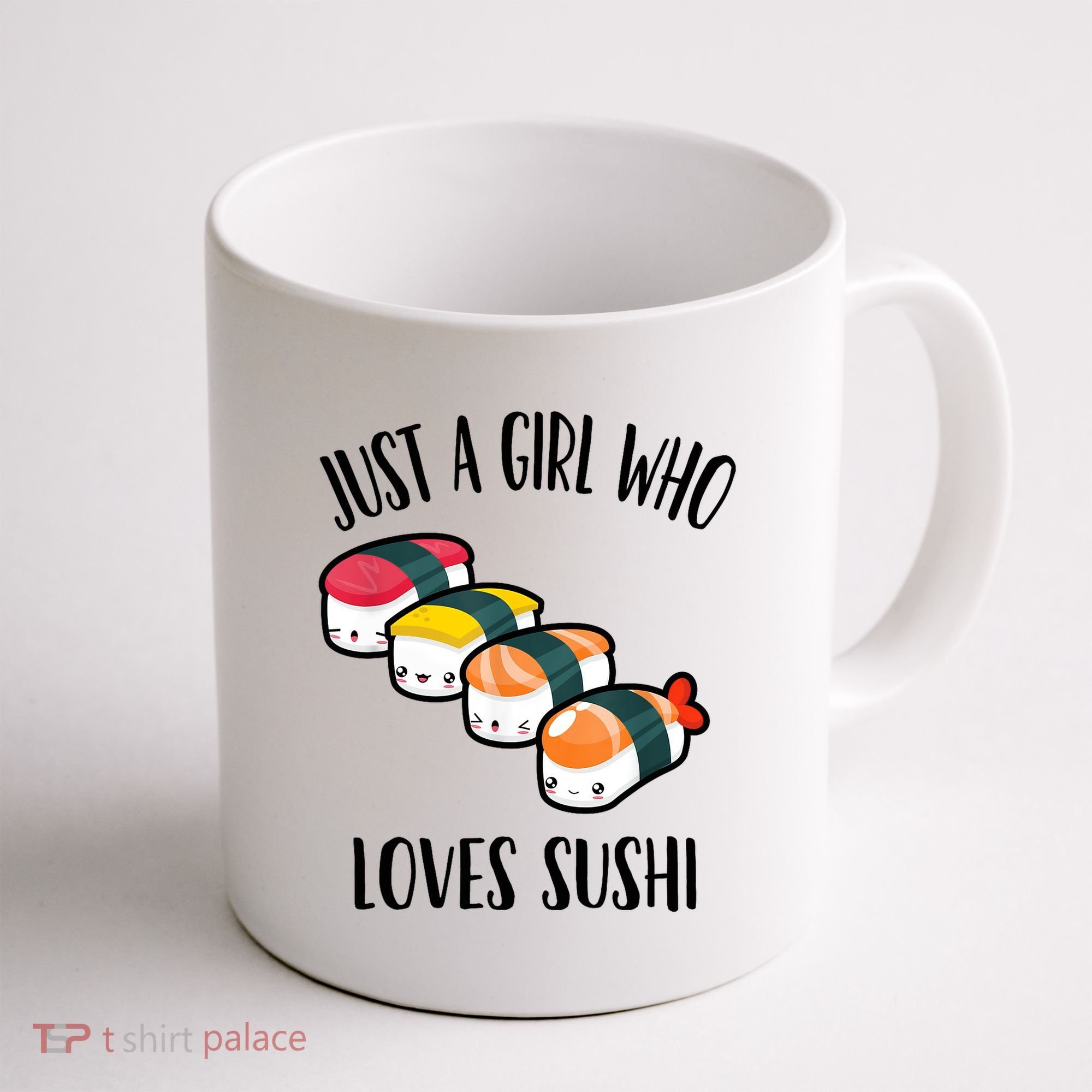A Girl Loves Sushi  Coffee Mug