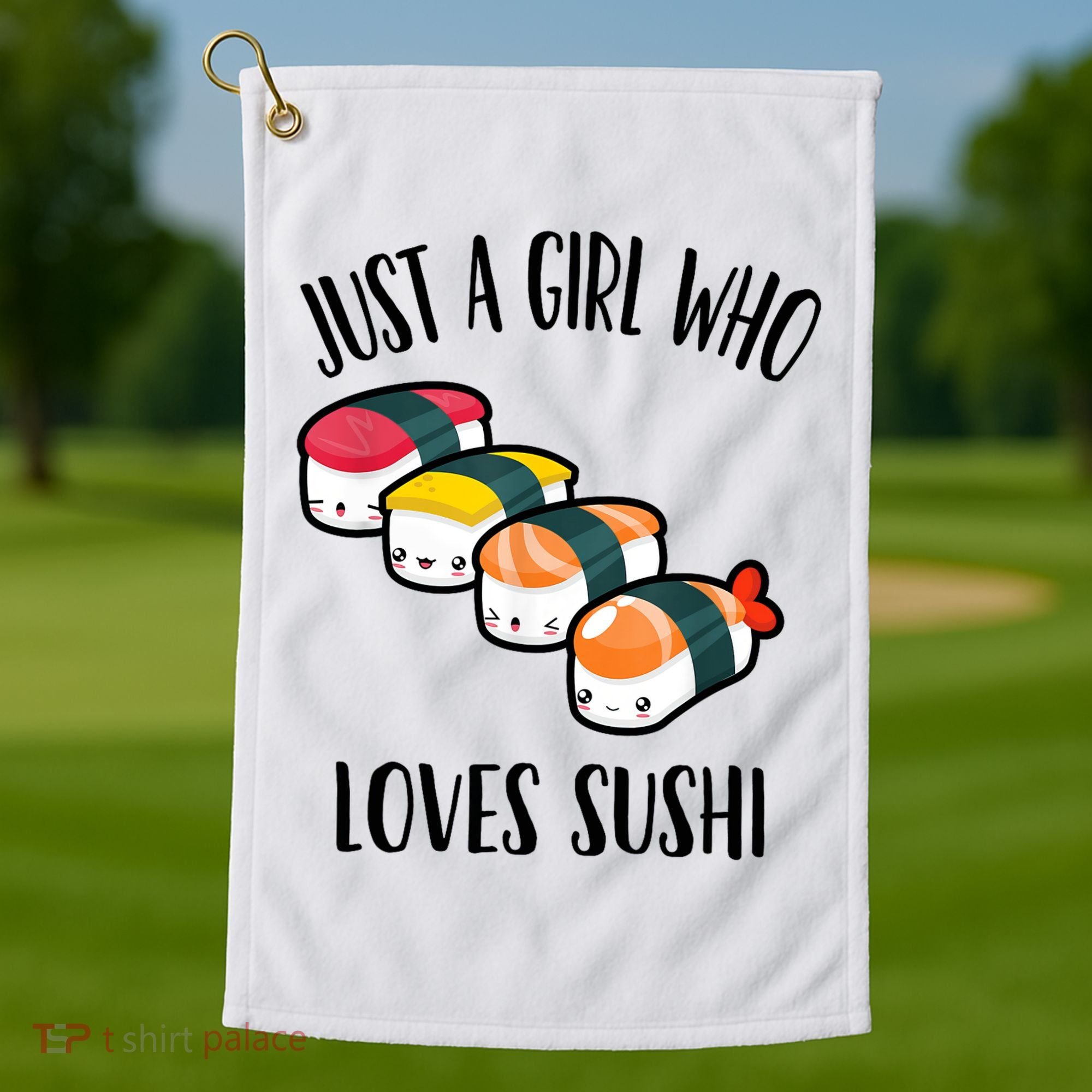 A Girl Loves Sushi  Golf Towel