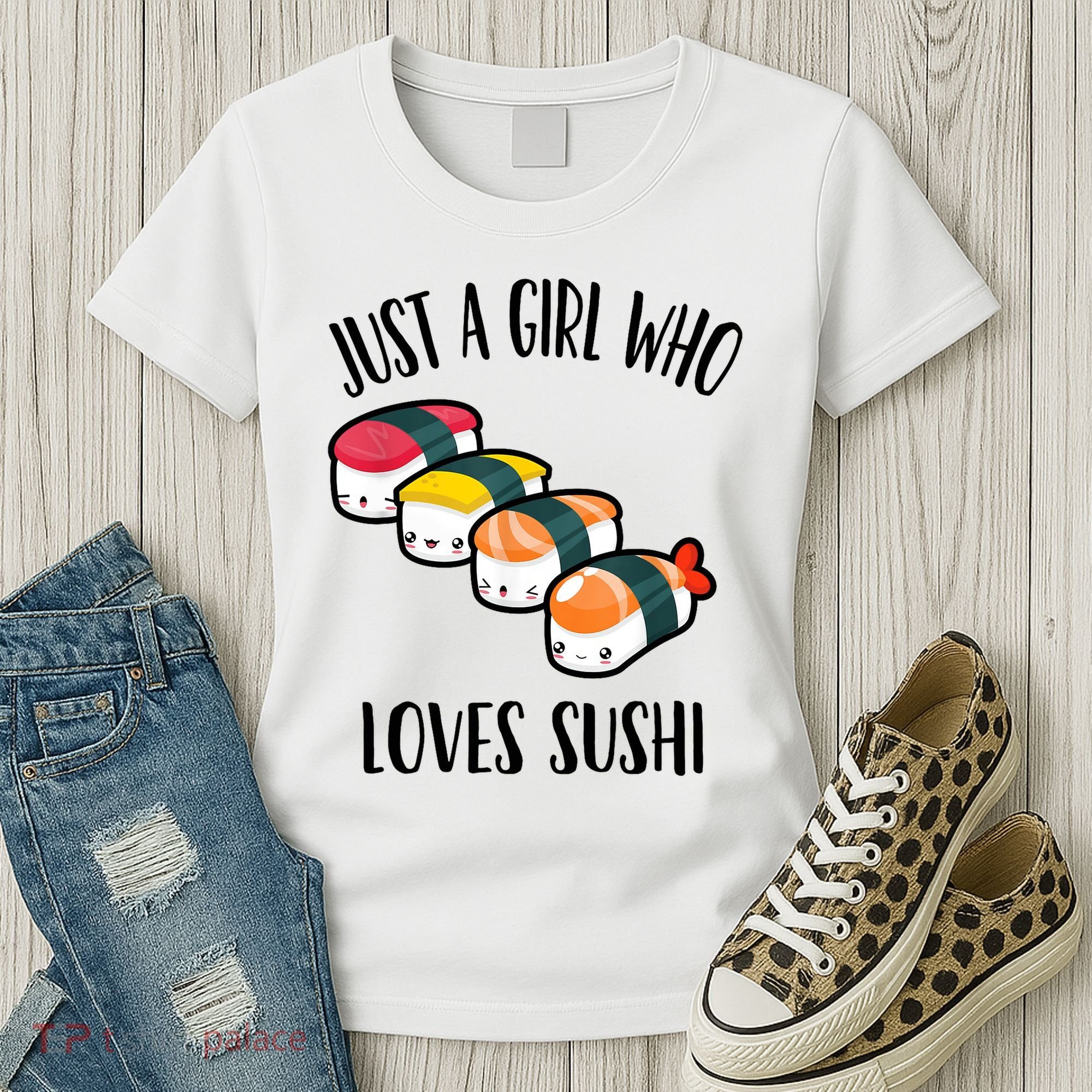A Girl Loves Sushi  Women's T-Shirt