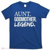 Aunt Godmother Legend Funny Favorite Aunt Great Gift T-Shirt thumb 0