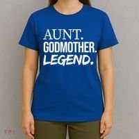 Aunt Godmother Legend Funny Favorite Aunt Great Gift T-Shirt thumb 4