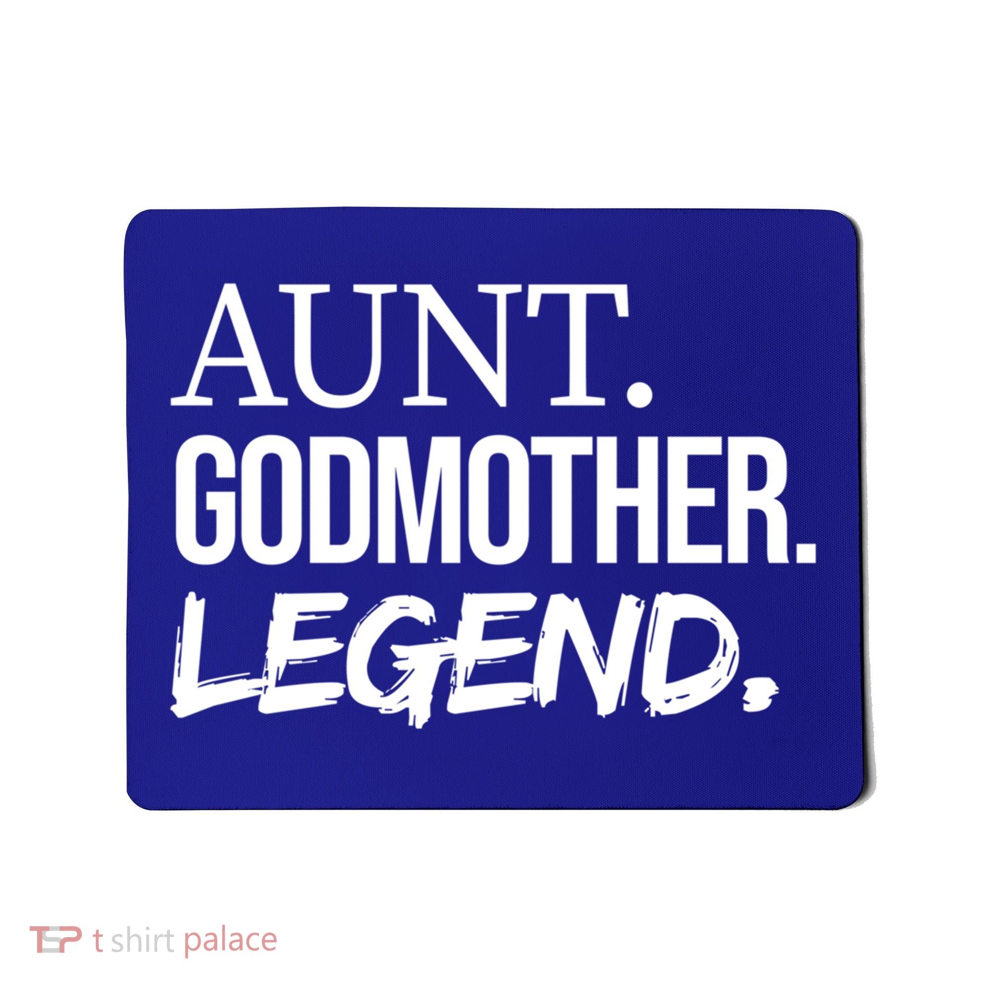 Aunt Godmother Legend Funny Favorite Aunt Great Gift Mousepad