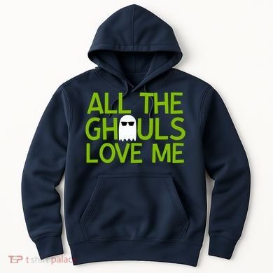 All Ghouls Love Me Funny Halloween Ghost Hoodie