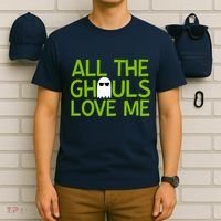 All Ghouls Love Me Funny Halloween Ghost T-Shirt thumb 6