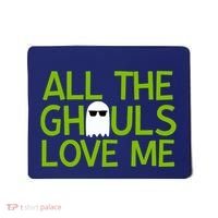 All Ghouls Love Me Funny Halloween Ghost Mousepad thumb 0