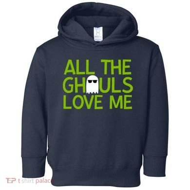 All Ghouls Love Me Funny Halloween Ghost Toddler Hoodie