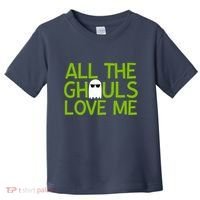 All Ghouls Love Me Funny Halloween Ghost Toddler T-Shirt thumb 0