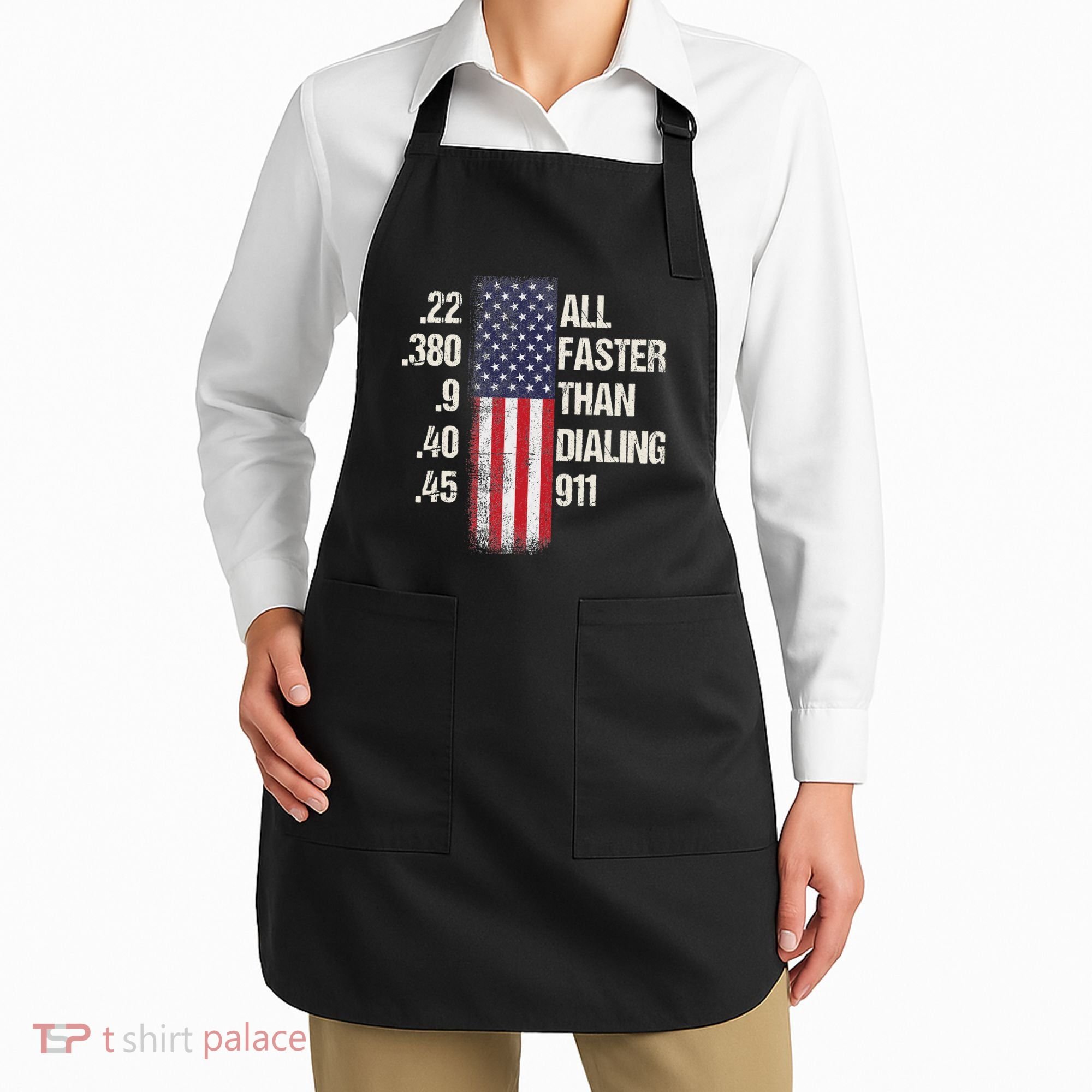 Ammo & Gun Lovers All Faster Than Dialing 911 Apron