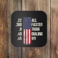 Ammo & Gun Lovers All Faster Than Dialing 911 Coaster thumb 0