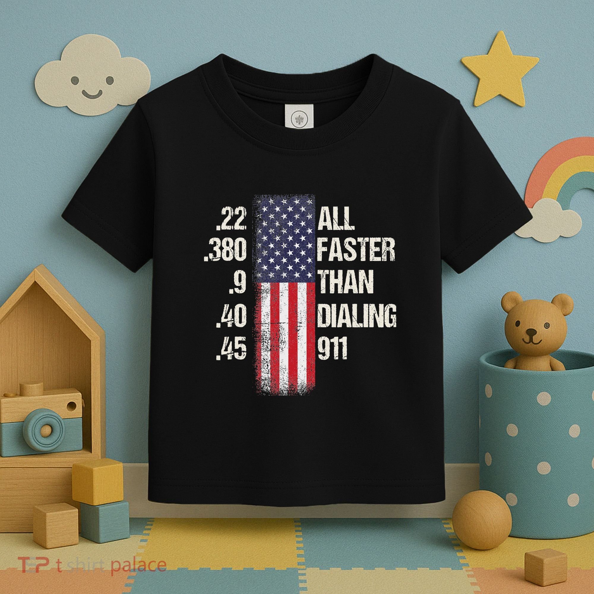 Ammo & Gun Lovers All Faster Than Dialing 911 Toddler T-Shirt