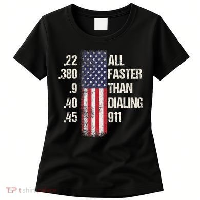 Ammo & Gun Lovers All Faster Than Dialing 911 Women's T-Shirt