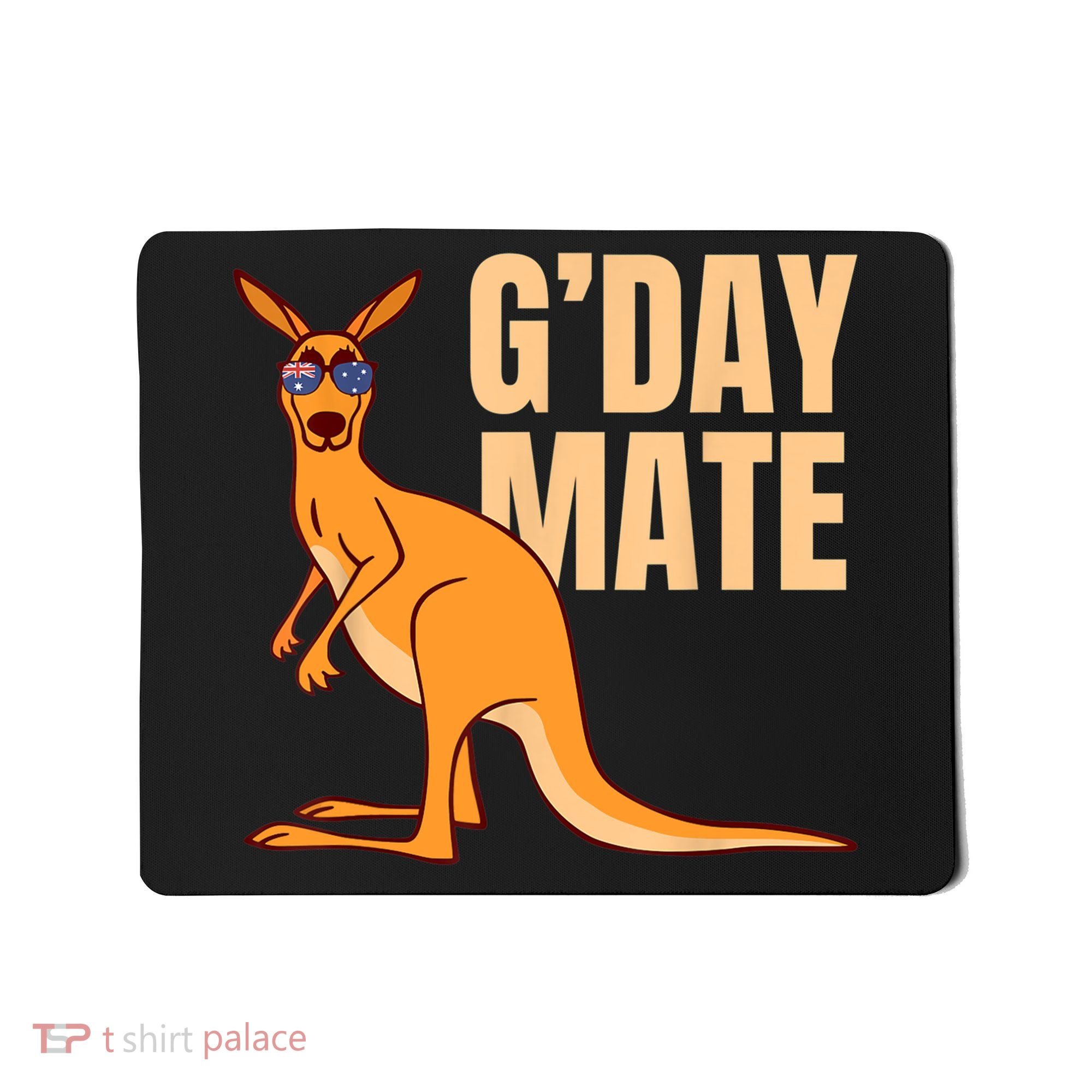 Australia G'Day Mate Shirt Funny Kangaroo Australian Symbol TShirt Mousepad