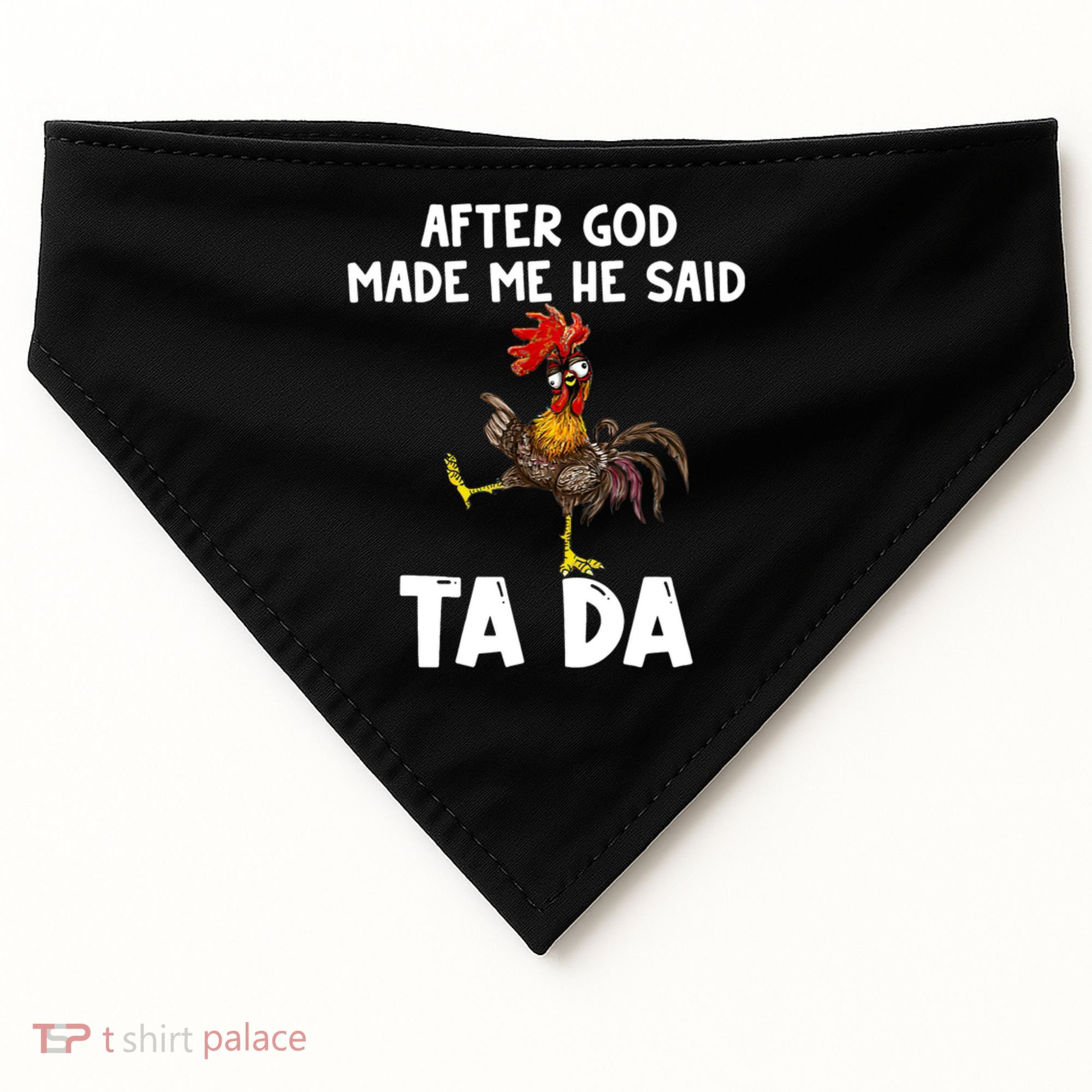 After God Made Me He Said Ta Da Chicken Farmer Funny USA-Made Doggie Bandana