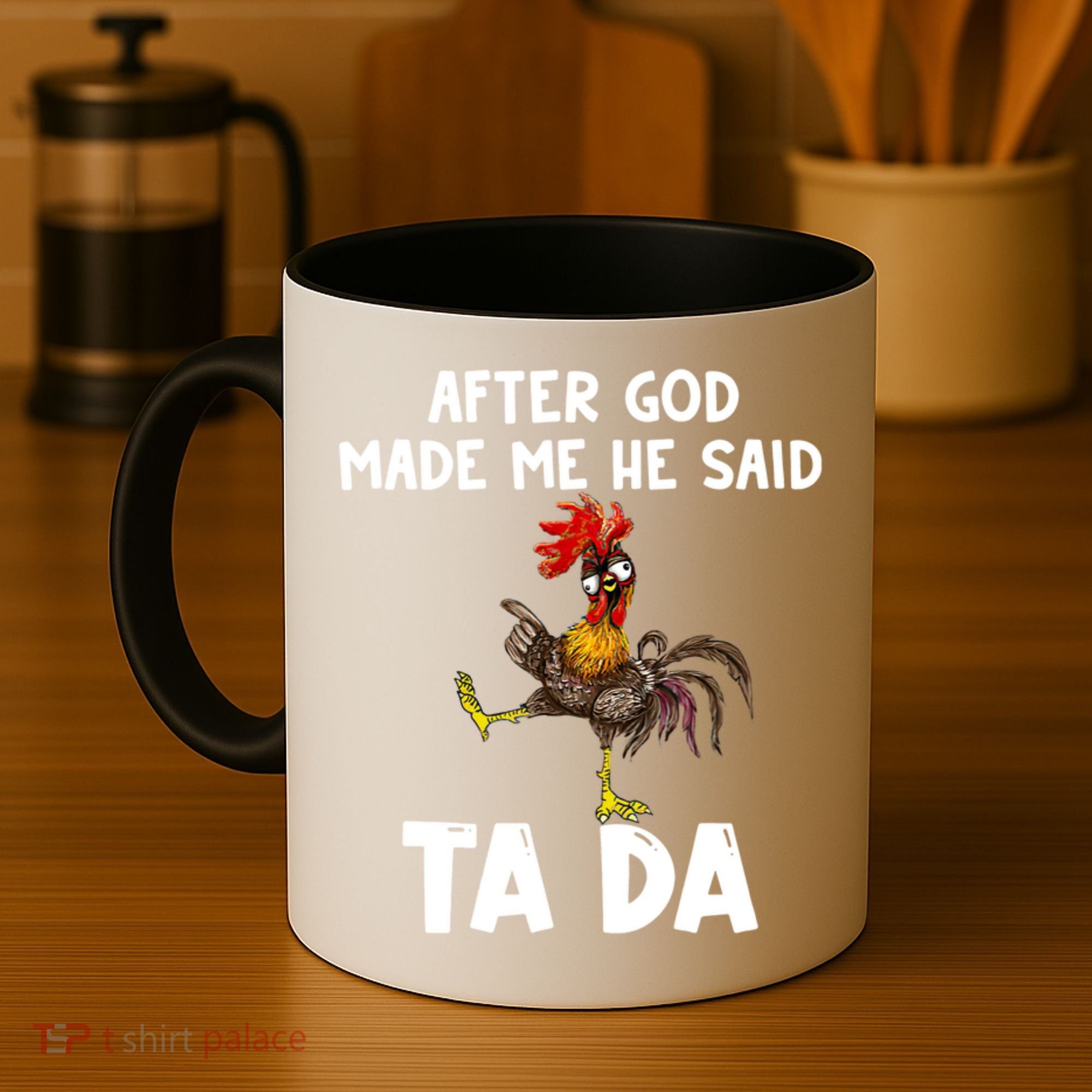 After God Made Me He Said Ta Da Chicken Farmer Funny Coffee Mug