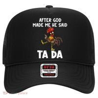 After God Made Me He Said Ta Da Chicken Farmer Funny Hat thumb 0
