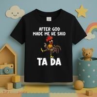 After God Made Me He Said Ta Da Chicken Farmer Funny Toddler T-Shirt thumb 3