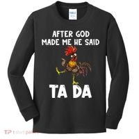 After God Made Me He Said Ta Da Chicken Farmer Funny Kids Long Sleeve Shirt thumb 0