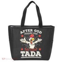 After God Made Me He Said Tada Happy Funny Rooster Chicken Tote Bag thumb 0