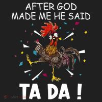 After God Made Me He Said Ta Da Chicken Funny Chicken Lovers Women's Sweatshirt thumb 2