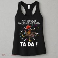 After God Made Me He Said Ta Da Chicken Funny Chicken Lovers Women's Tank Top thumb 3