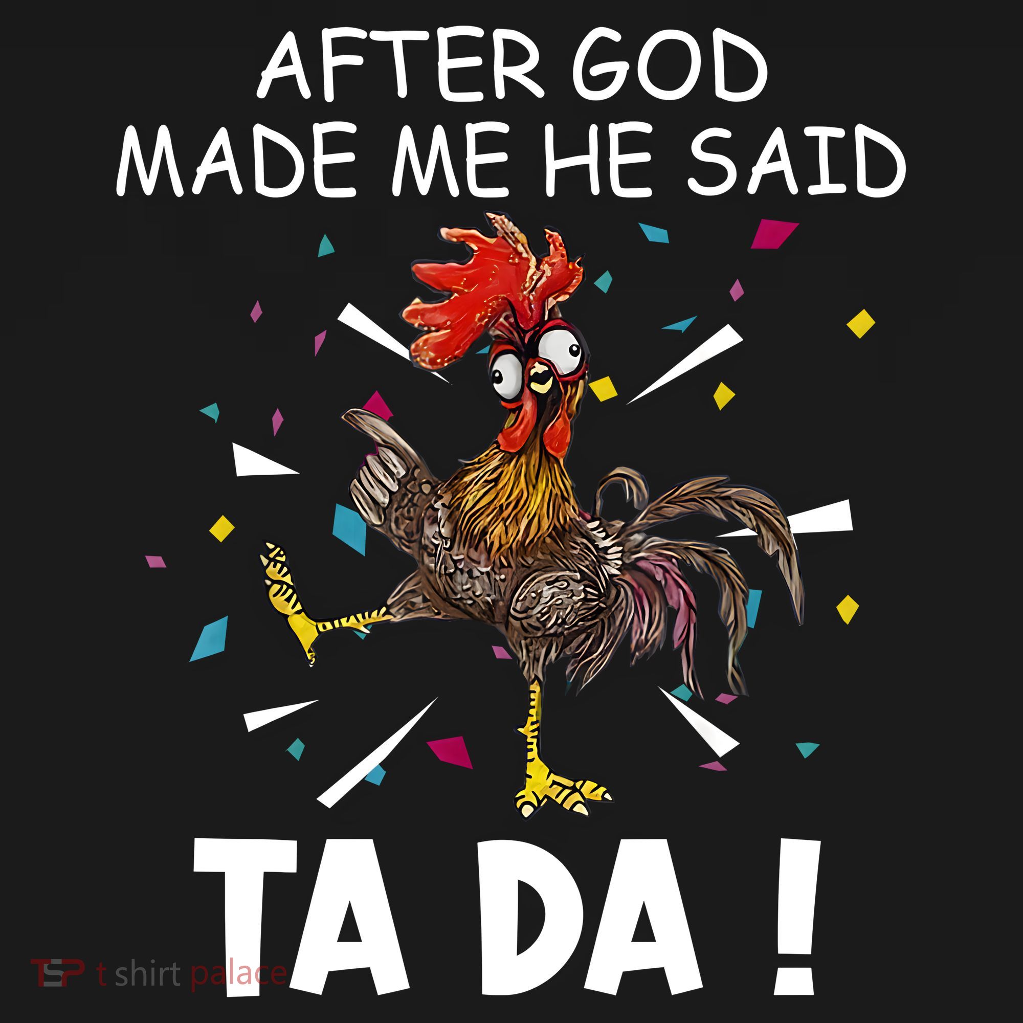 After God Made Me He Said Ta Da Chicken Funny Chicken Lovers Women's Tank Top