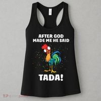 After God made Me He Said TaDa Funny Chicken Women's Tank Top thumb 3