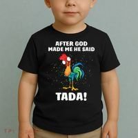 After God made Me He Said TaDa Funny Chicken Toddler T-Shirt thumb 2