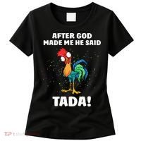 After God made Me He Said TaDa Funny Chicken Women's T-Shirt thumb 0