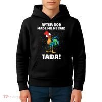 After God made Me He Said TaDa Funny Chicken Kids Hoodie thumb 4