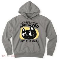 All Guests Must Be Approved By The Cat Funny Hoodie thumb 0