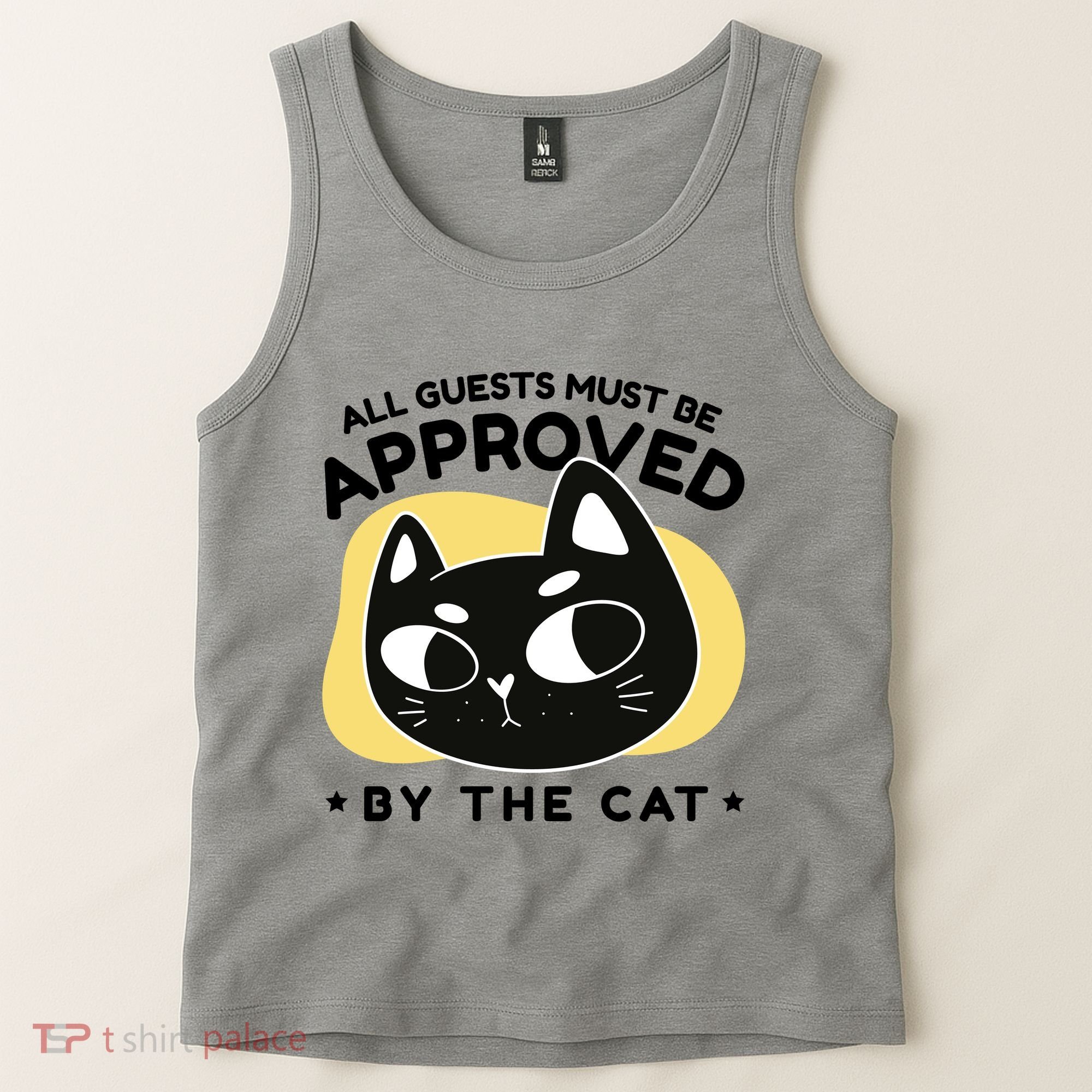 All Guests Must Be Approved By The Cat Funny Tank Top